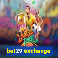 bet29 exchange