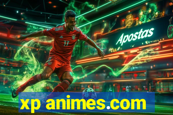 xp animes.com