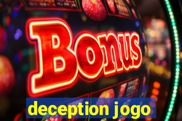 deception jogo