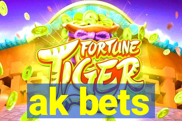 ak bets