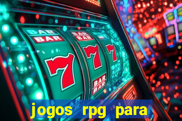 jogos rpg para ganhar dinheiro