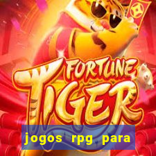 jogos rpg para ganhar dinheiro