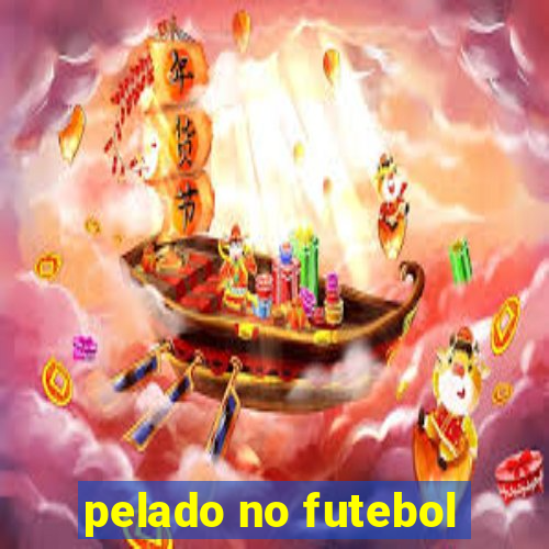 pelado no futebol