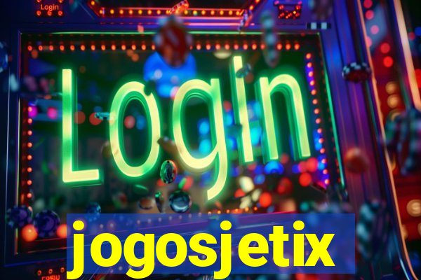 jogosjetix