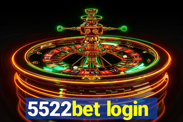 5522bet login