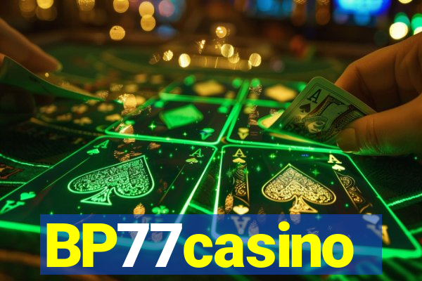 BP77casino