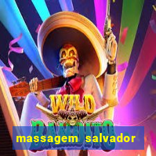 massagem salvador de bahia