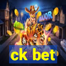 ck bet