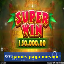 97.games paga mesmo