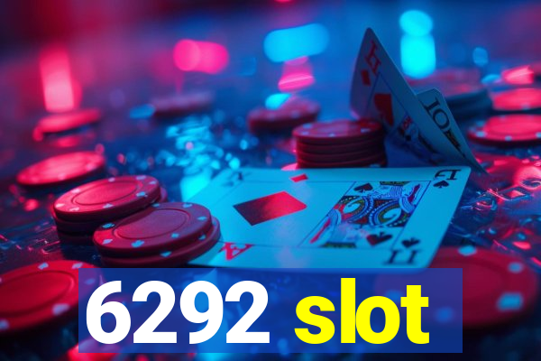 6292 slot