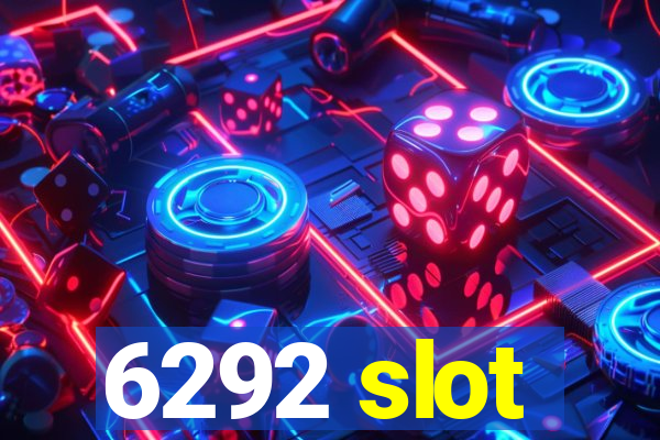 6292 slot