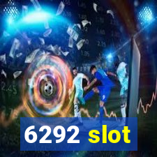 6292 slot