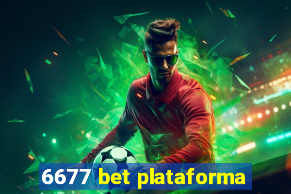 6677 bet plataforma