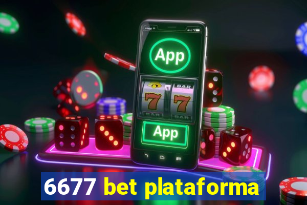 6677 bet plataforma