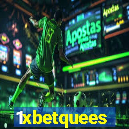 1xbetquees