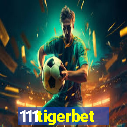 111tigerbet