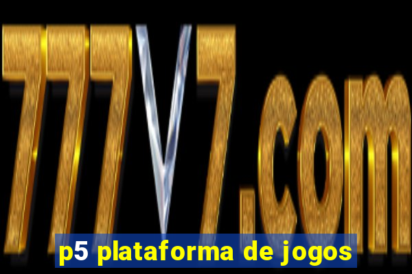 p5 plataforma de jogos