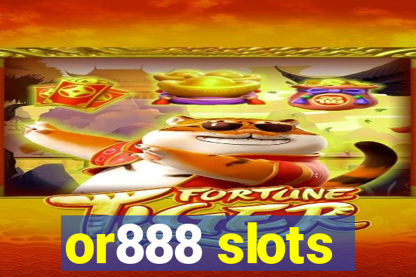 or888 slots