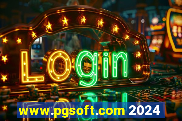 www.pgsoft.com 2024