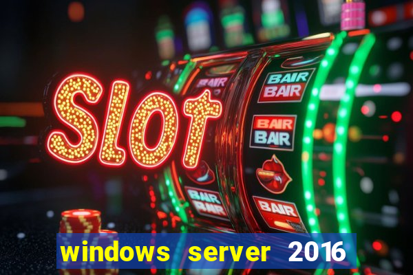 windows server 2016 download iso pt-br