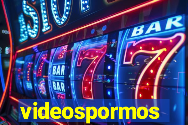 videospormos