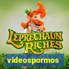 videospormos