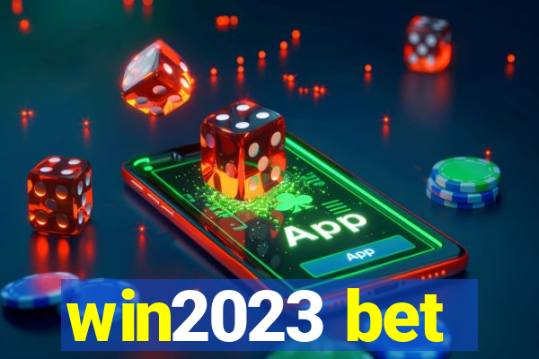 win2023 bet