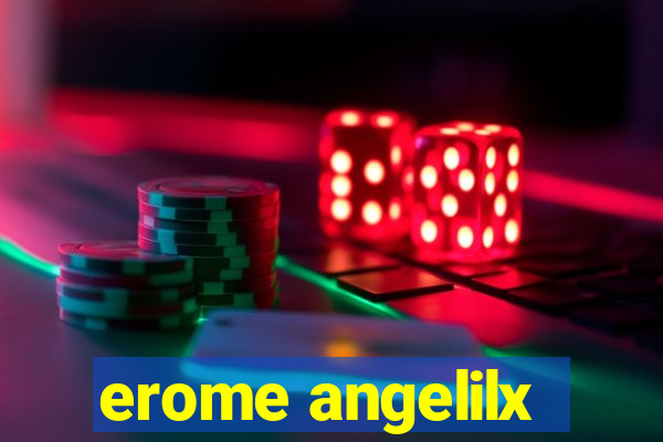 erome angelilx