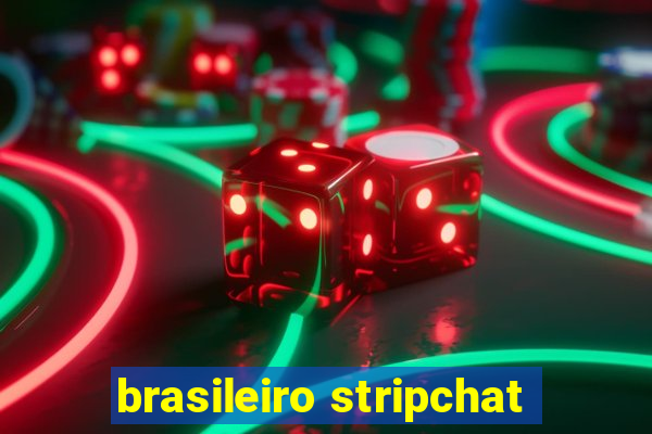 brasileiro stripchat