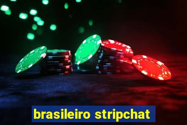 brasileiro stripchat