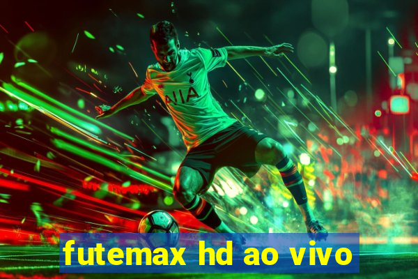 futemax hd ao vivo