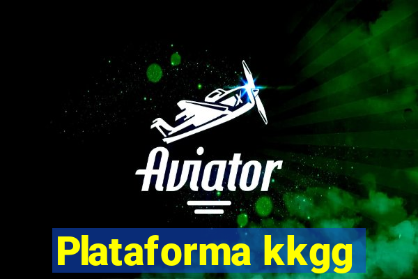 Plataforma kkgg