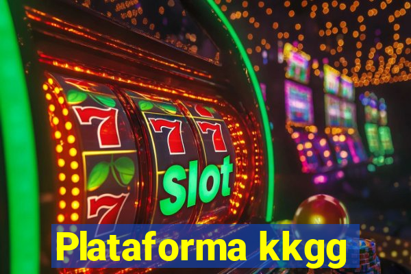 Plataforma kkgg