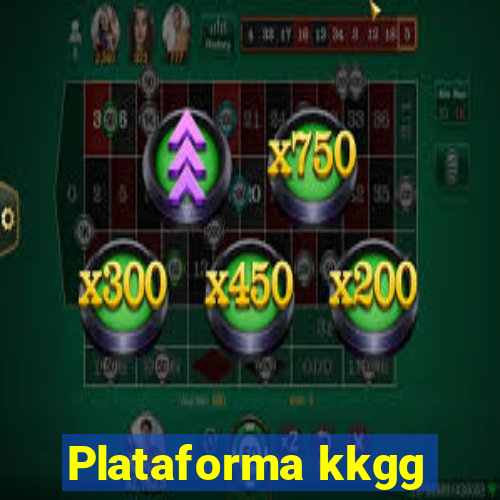 Plataforma kkgg