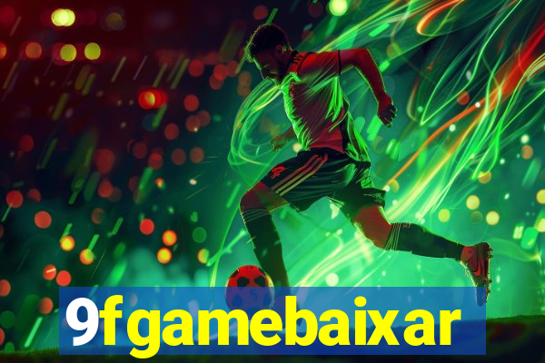 9fgamebaixar