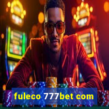 fuleco 777bet com