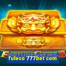 fuleco 777bet com