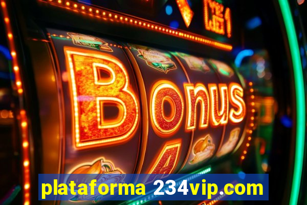 plataforma 234vip.com