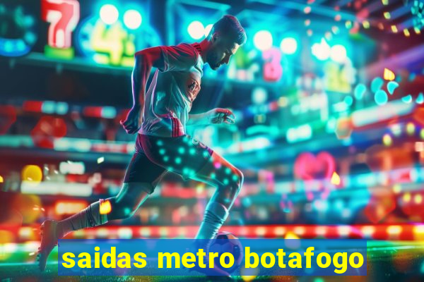 saidas metro botafogo