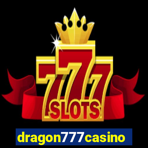 dragon777casino