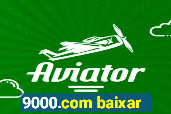 9000.com baixar