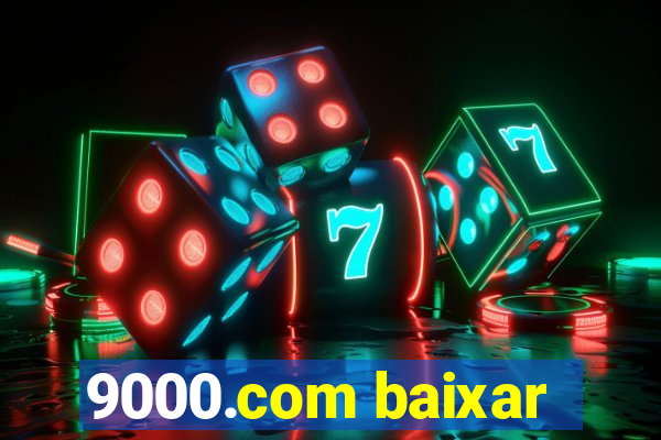 9000.com baixar