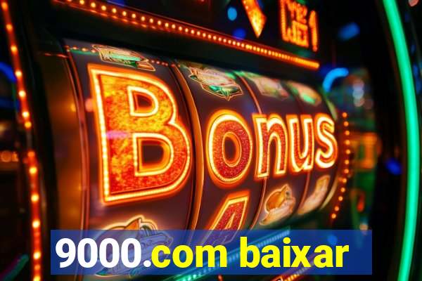 9000.com baixar