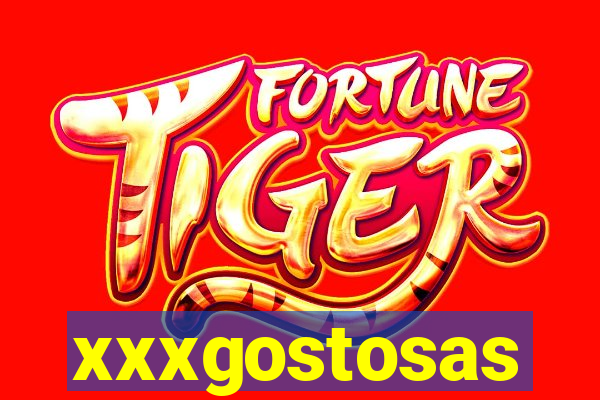 xxxgostosas