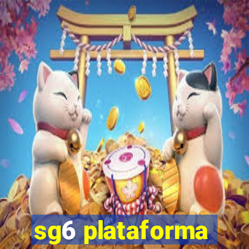 sg6 plataforma