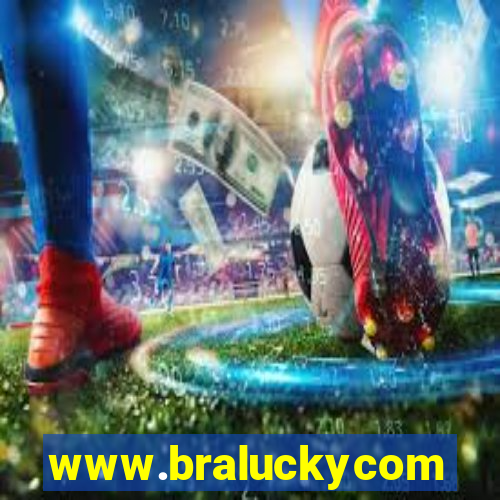 www.braluckycom