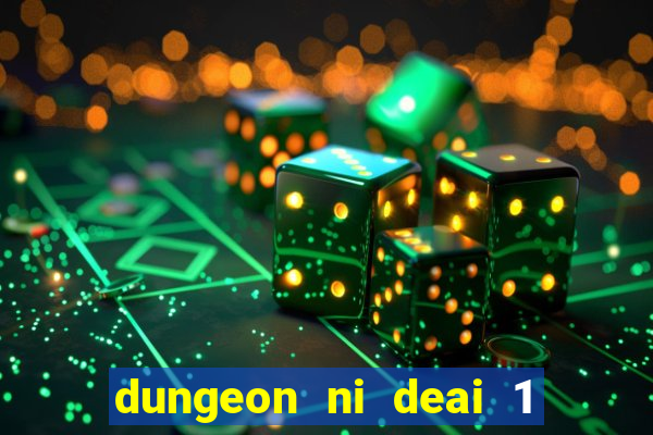 dungeon ni deai 1 temporada dublado