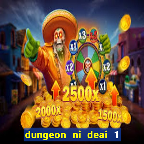 dungeon ni deai 1 temporada dublado