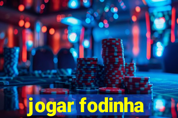 jogar fodinha