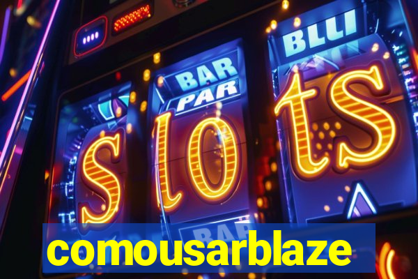 comousarblaze